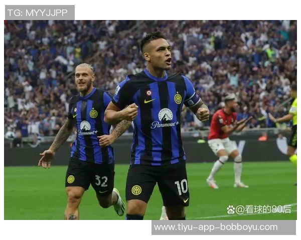 意甲身价最高阵容揭晓劳塔罗领衔国米四将总值达六亿四千万欧元